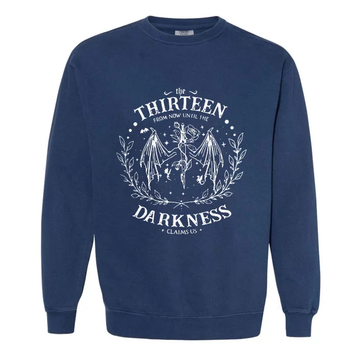 The Thirteen From Now Until The Darkness Claims Us Saying Garment-Dyed Sweatshirt