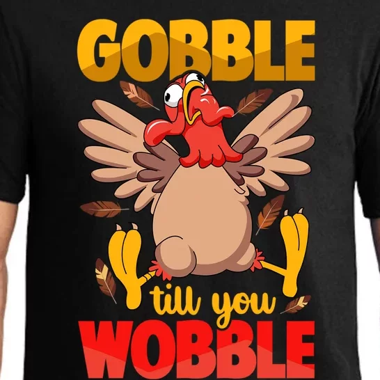 Thanksgiving Turkey Funny Quote Gobble Till You Wobble Gift Pajama Set