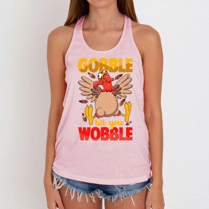 Thanksgiving Turkey Funny Quote Gobble Till You Wobble Gift Women's Knotted Racerback Tank