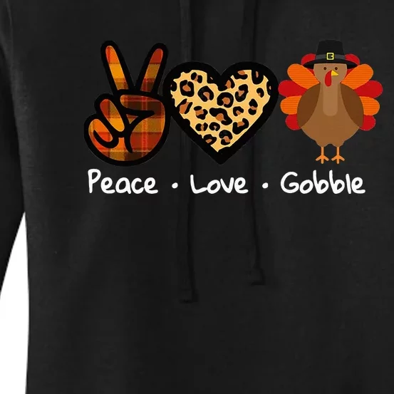 Thanksgiving Turkey For Peace  Love  Gobble Women's Pullover Hoodie