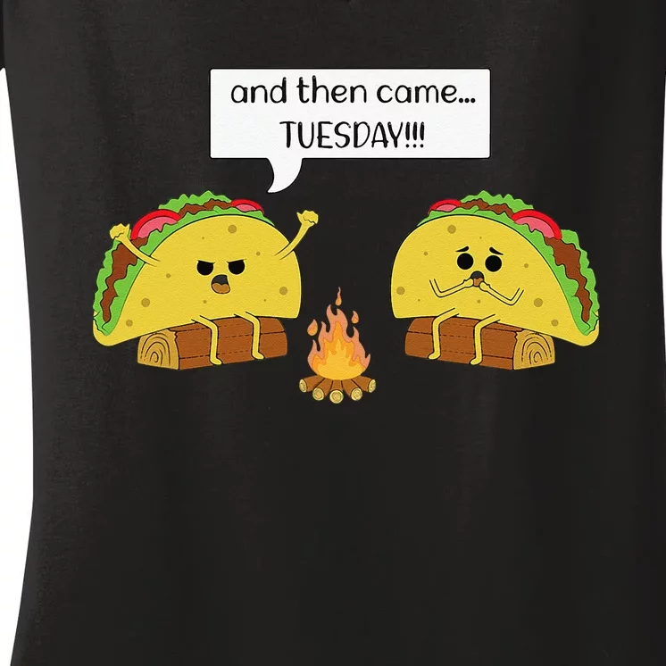 Taco Tuesday Funny Text Humour Happy Camping Jokes Women's V-Neck T-Shirt