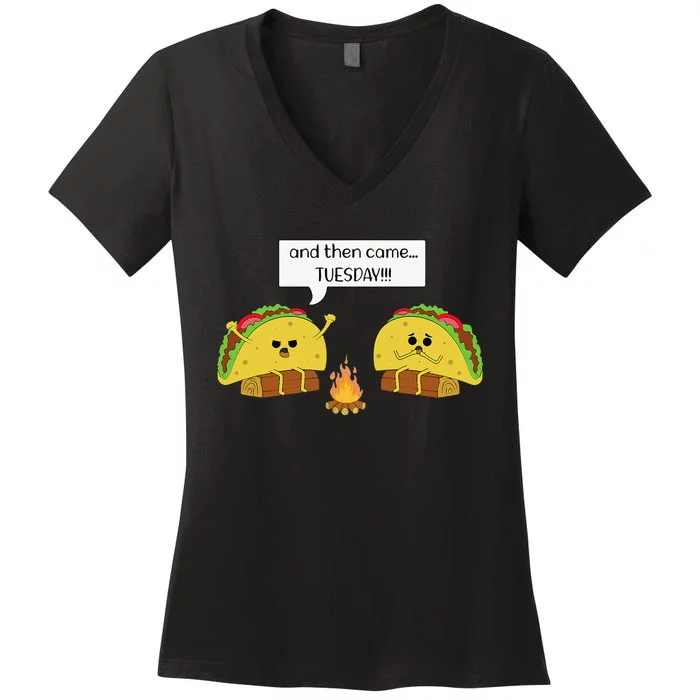 Taco Tuesday Funny Text Humour Happy Camping Jokes Women's V-Neck T-Shirt