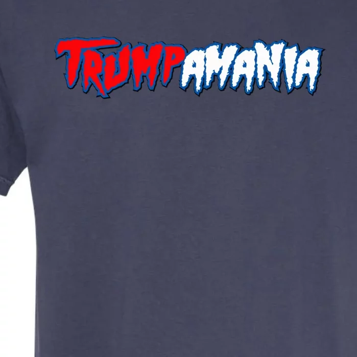 Trumpamania Trump Fan 2024 Election Republi Let Trumpamania Run Wild Trump 2024 Garment-Dyed Heavyweight T-Shirt