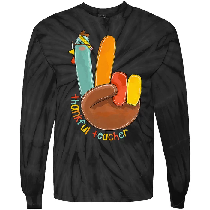 Thankful Teacher Funny Thanksgiving Peace Hand Sign Turkey Tie-Dye Long Sleeve Shirt