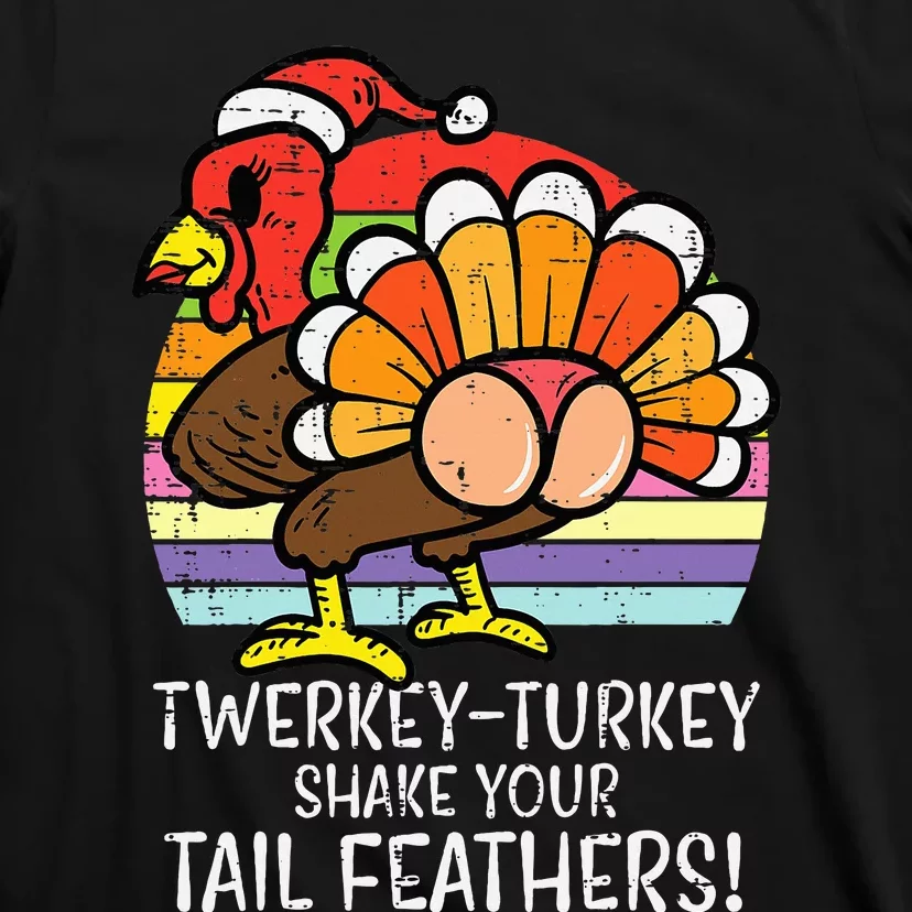 Twerkey Turkey Funny Thanksgiving Twerk Dance T-Shirt