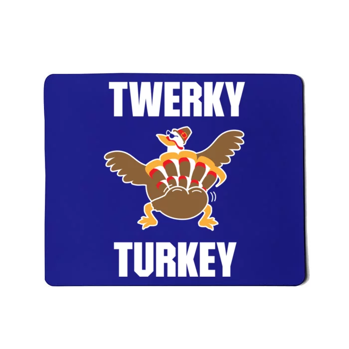 Twerky Turkey Funny Thanksgiving Day Gift Mousepad