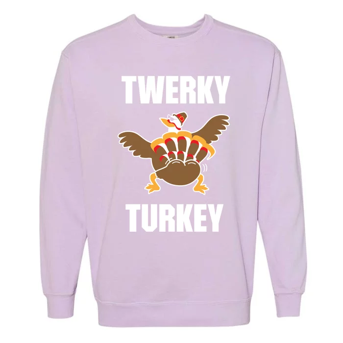 Twerky Turkey Funny Thanksgiving Day Gift Garment-Dyed Sweatshirt