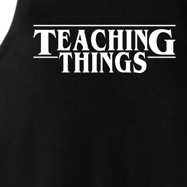 Teaching Things Funny Gift For Teacher Ladies Tri-Blend Wicking Tank