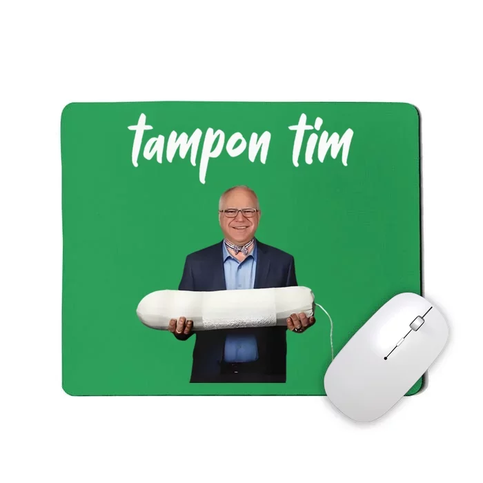 Tampon Tim Funny Tim Walz Joke Mousepad