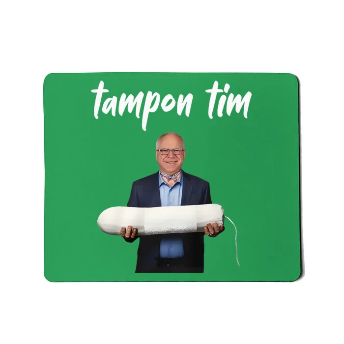 Tampon Tim Funny Tim Walz Joke Mousepad