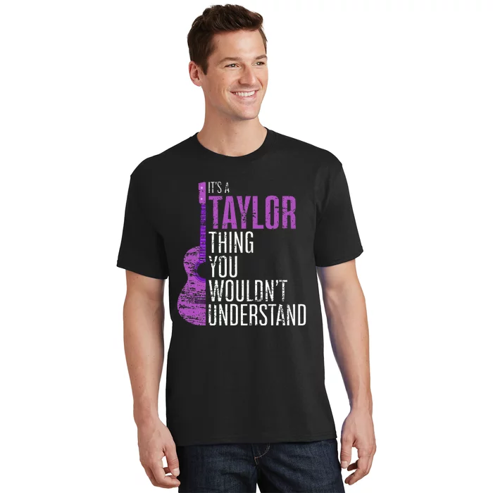 Taylor Thing Funny Quote Gift T-Shirt