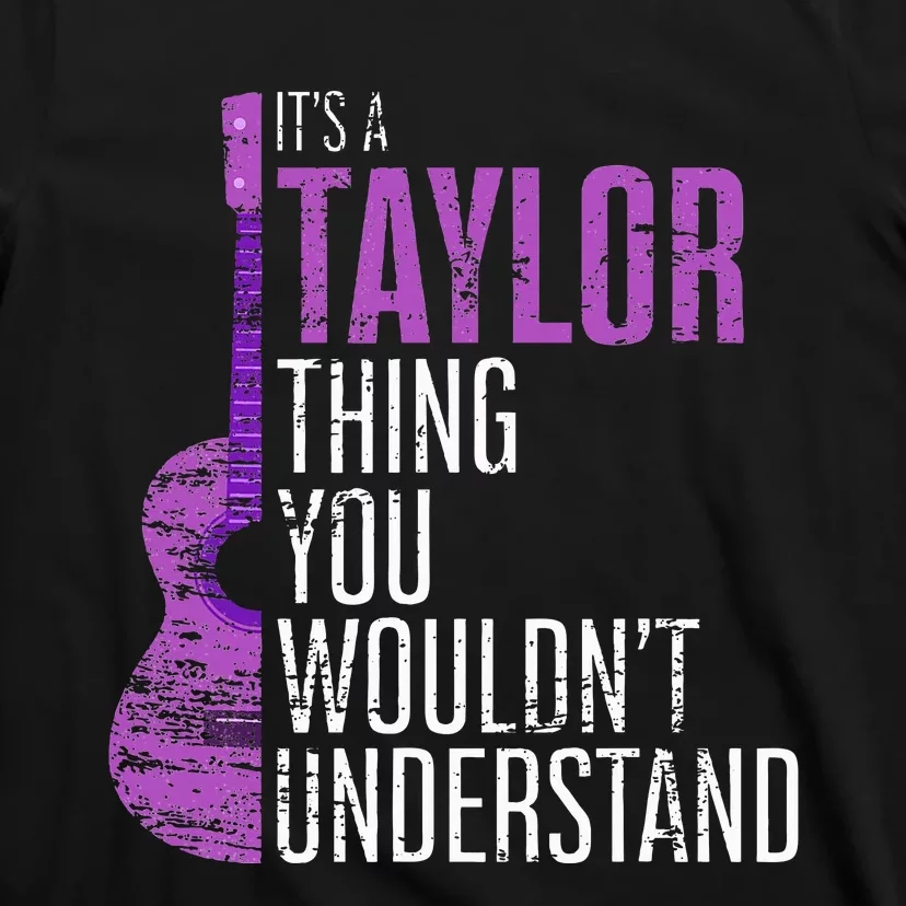 Taylor Thing Funny Quote Gift T-Shirt