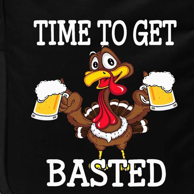 Thanksgiving Turkey Funny Time To Get Basted Beer Impact Tech Backpack