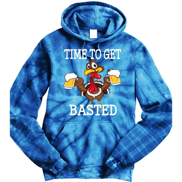 Thanksgiving Turkey Funny Time To Get Basted Beer Tie Dye Hoodie