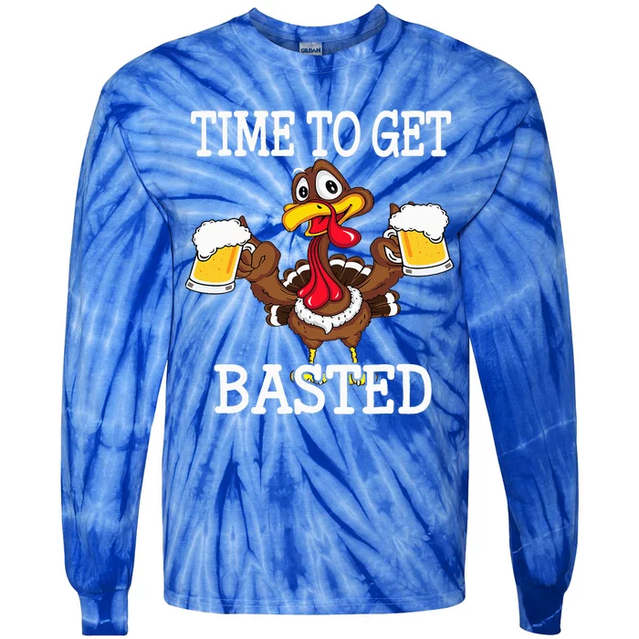 Thanksgiving Turkey Funny Time To Get Basted Beer Tie-Dye Long Sleeve Shirt