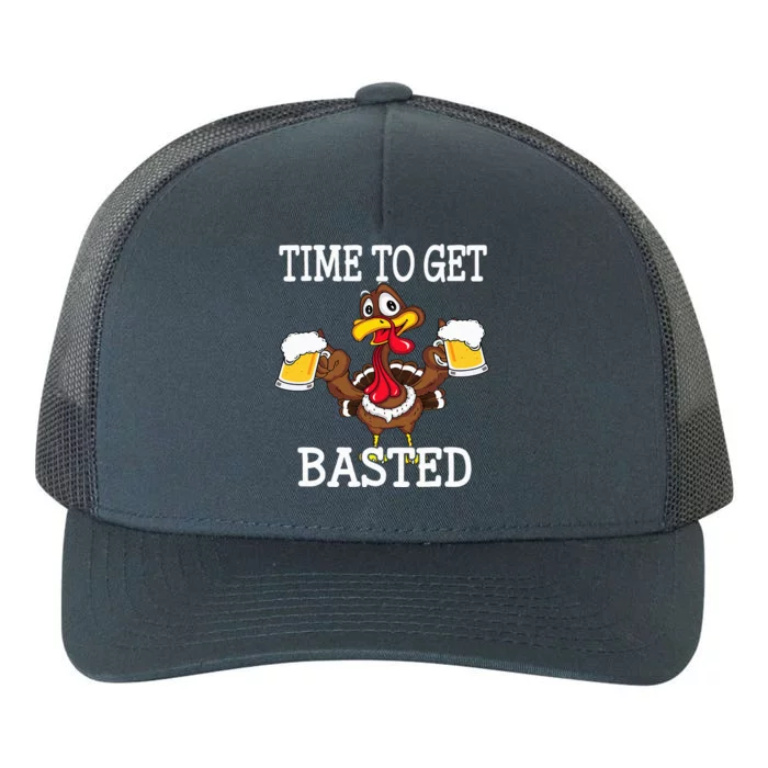 Thanksgiving Turkey Funny Time To Get Basted Beer Yupoong Adult 5-Panel Trucker Hat