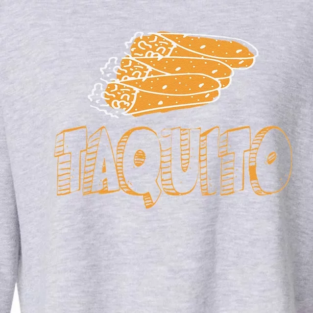 Tacos Taquitos Father And Son Matching Gift Fathers Day Cropped Pullover Crew