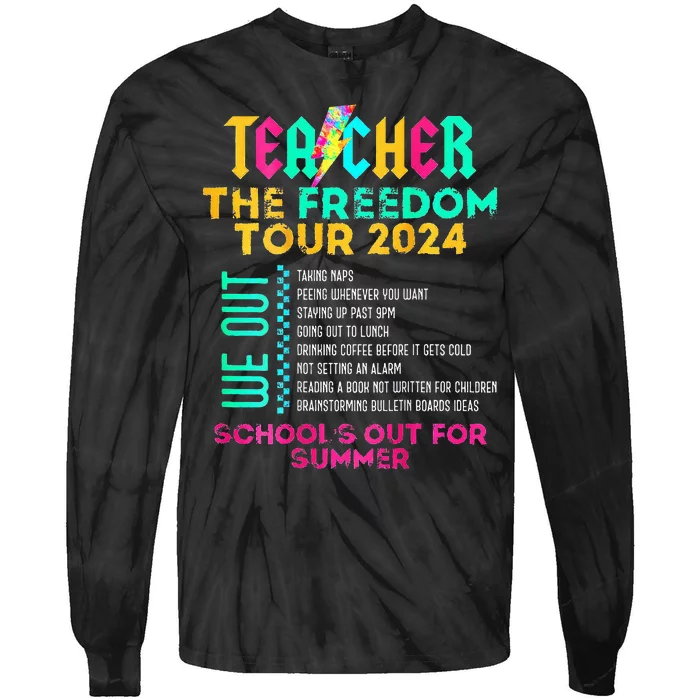 Teacher The Freedom Summer Last Day Of School Tie-Dye Long Sleeve Shirt