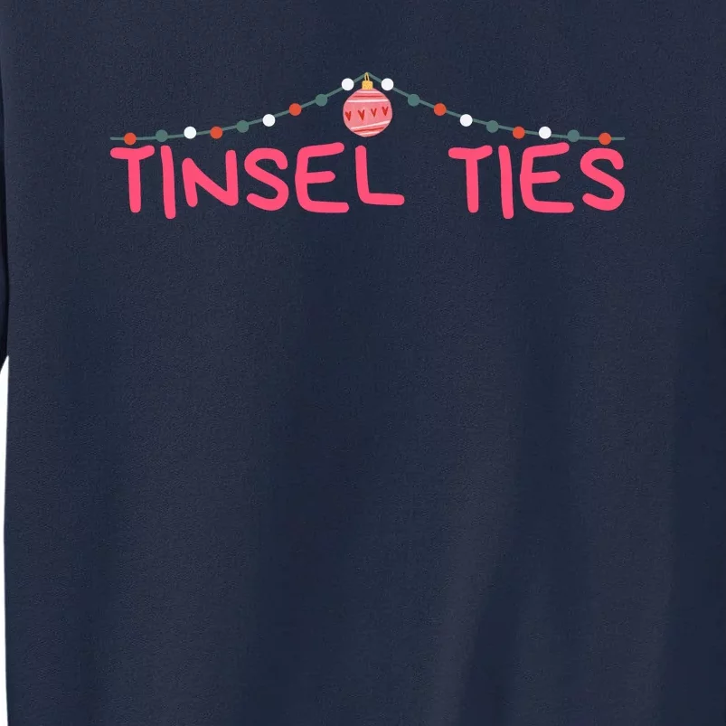 Tinsel Ties Funny Jingle Balls , Merry Christmas Tall Sweatshirt