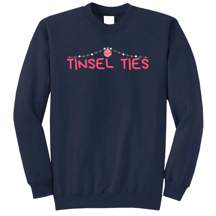 Tinsel Ties Funny Jingle Balls , Merry Christmas Tall Sweatshirt