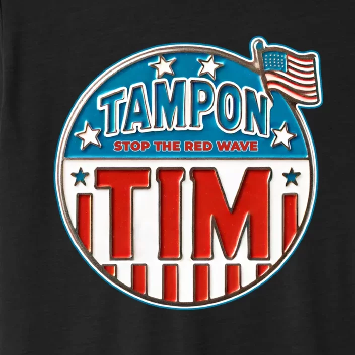 Tampon Tim Funny Patriotic Campaign Design ChromaSoft Performance T-Shirt