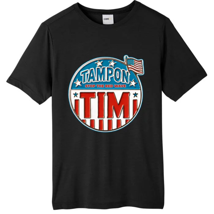 Tampon Tim Funny Patriotic Campaign Design ChromaSoft Performance T-Shirt