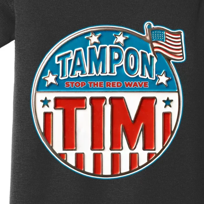 Tampon Tim Funny Patriotic Campaign Design Baby Bodysuit