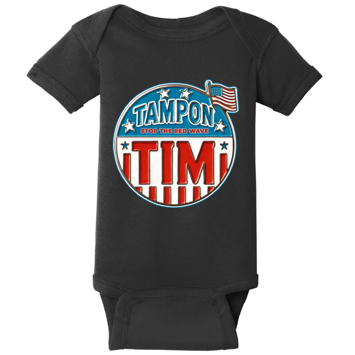 Tampon Tim Funny Patriotic Campaign Design Baby Bodysuit