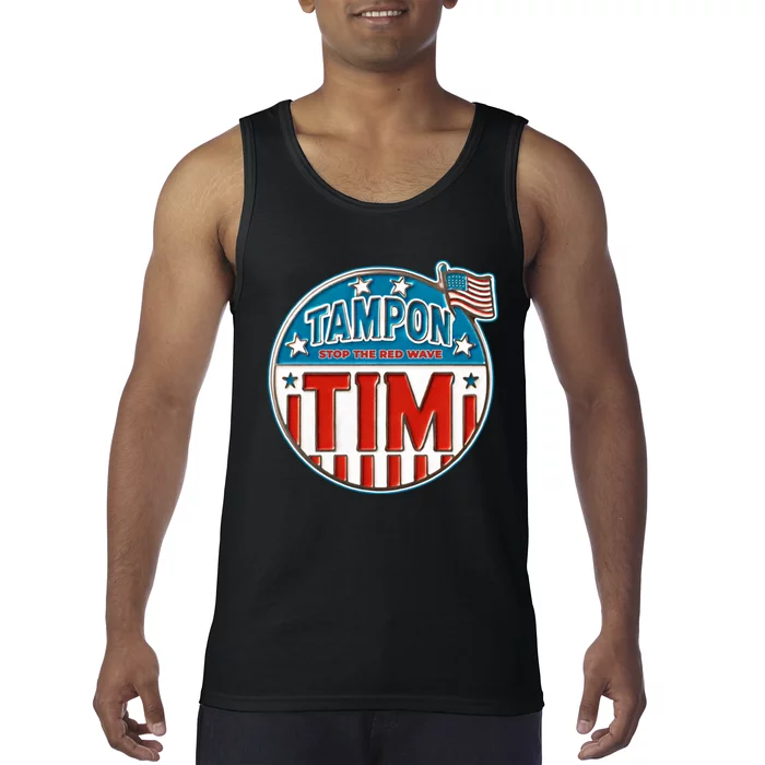 Tampon Tim Funny Patriotic Campaign Design Tank Top