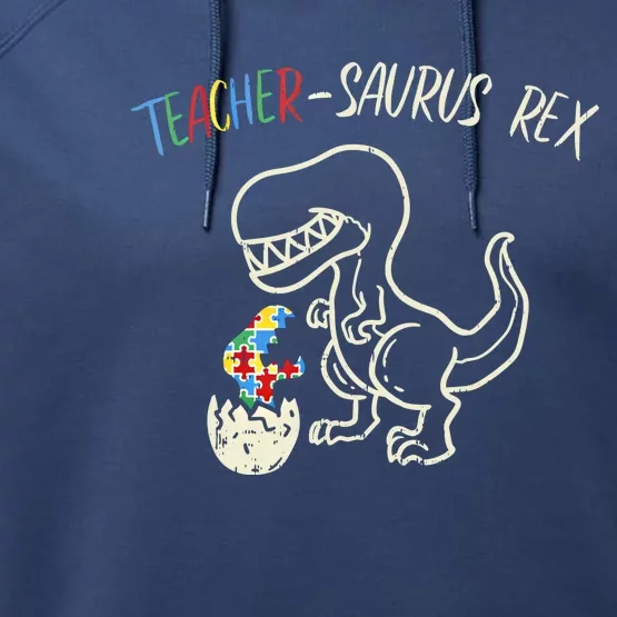 Teachersaurus Trex Funny Gift Autism Awareness Dinosaur Teacher Gift Performance Fleece Hoodie