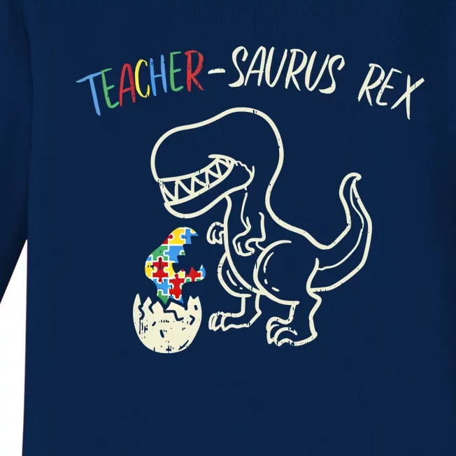 Teachersaurus Trex Funny Gift Autism Awareness Dinosaur Teacher Gift Baby Long Sleeve Bodysuit