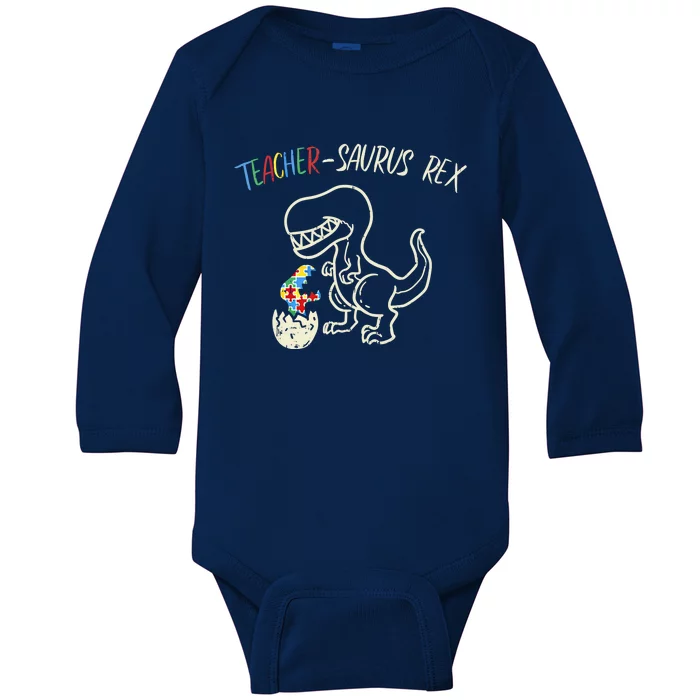 Teachersaurus Trex Funny Gift Autism Awareness Dinosaur Teacher Gift Baby Long Sleeve Bodysuit