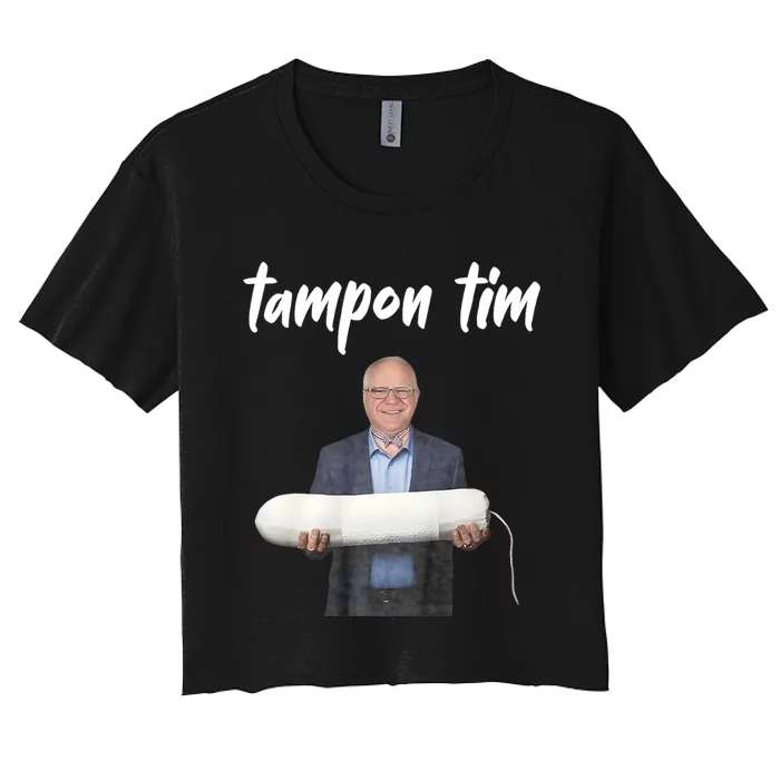 Tampon Tim Funny Tim Walz Joke Women's Crop Top Tee