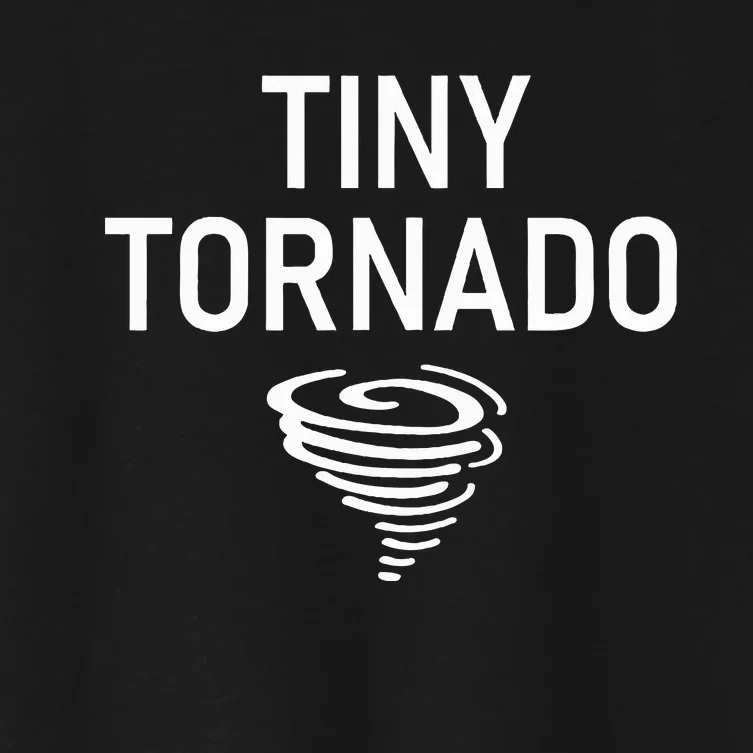 Tiny Tornado Funny Jokes Sarcastic Women's Crop Top Tee