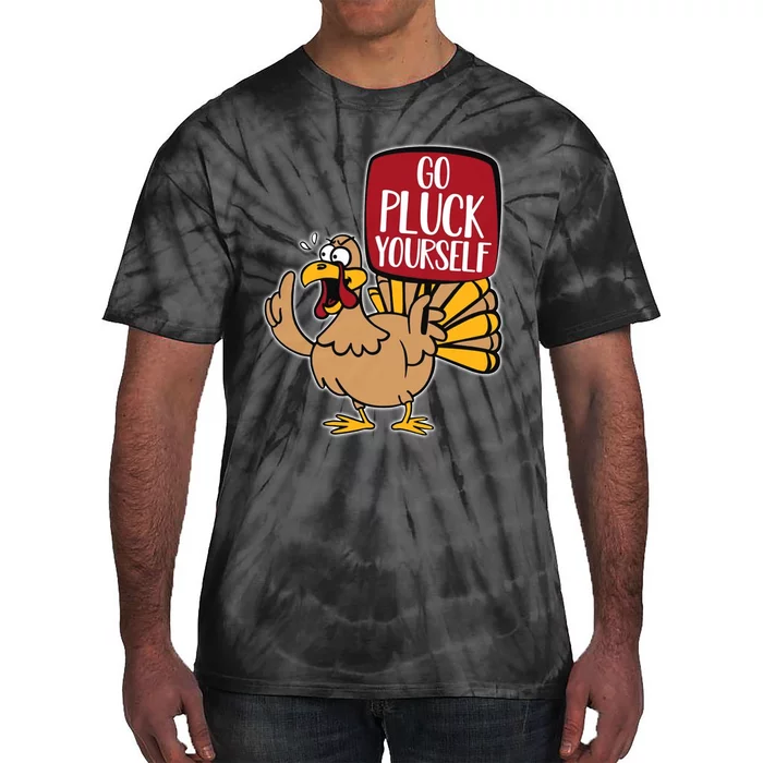 Thanksgiving Turkey Funny Go Pluck Yourself Tie-Dye T-Shirt