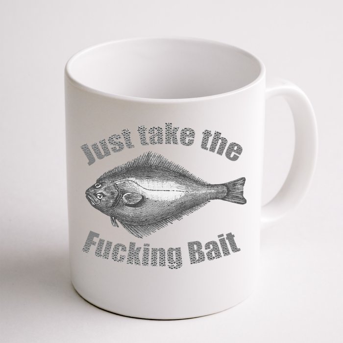 Take The Fucking Bait Halibut Fishing Gear Funny Fisherman Front & Back Coffee Mug