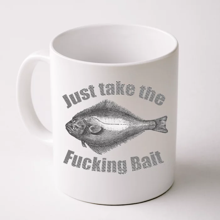 Take The Fucking Bait Halibut Fishing Gear Funny Fisherman Front & Back Coffee Mug