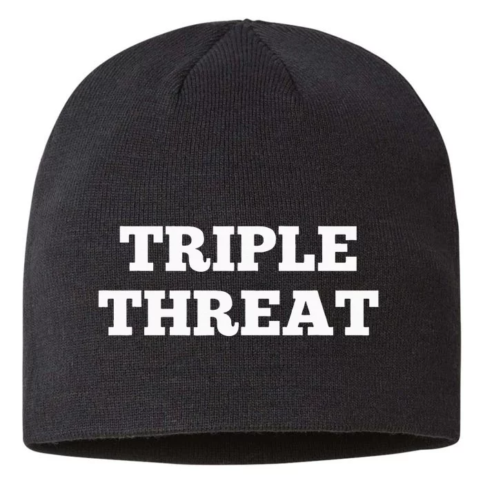 Triple Threat Funny Saying 8 1/2in Sustainable Knit Beanie