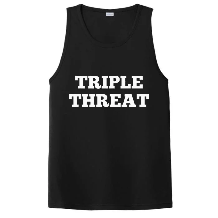 Triple Threat Funny Saying Performance Tank