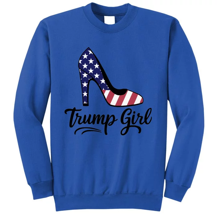 Trump Trump For President Trump Supporters Gift Tall Sweatshirt