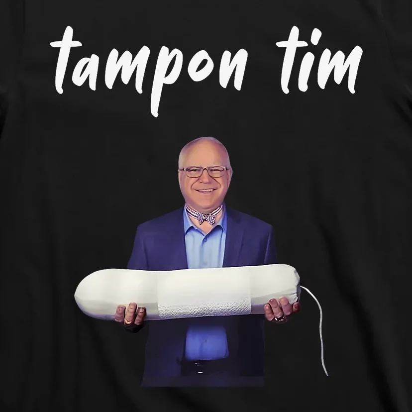 Tampon Tim Funny Tim Walz Joke T-Shirt