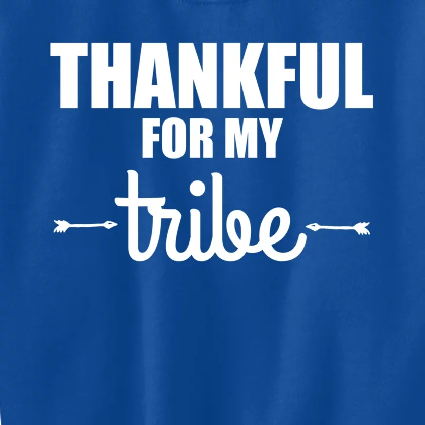 Turkey Tribe Funny Thanksgiving Family Thankful For My Tribe Meaningful Gift Kids Sweatshirt