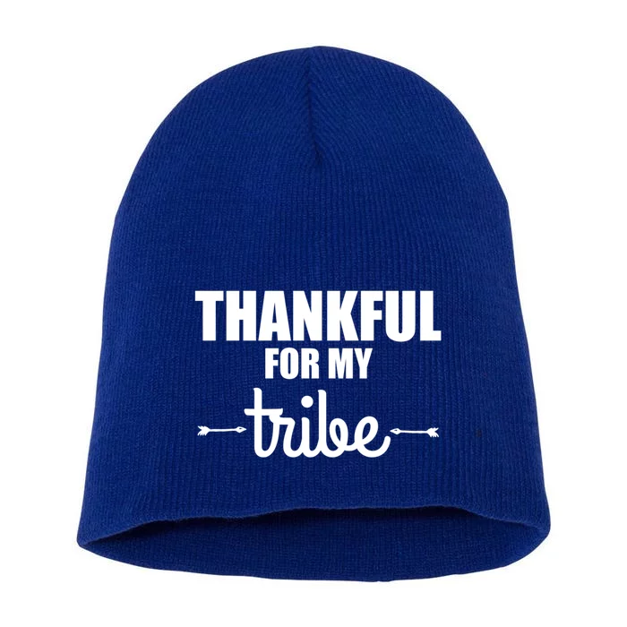 Turkey Tribe Funny Thanksgiving Family Thankful For My Tribe Meaningful Gift Short Acrylic Beanie