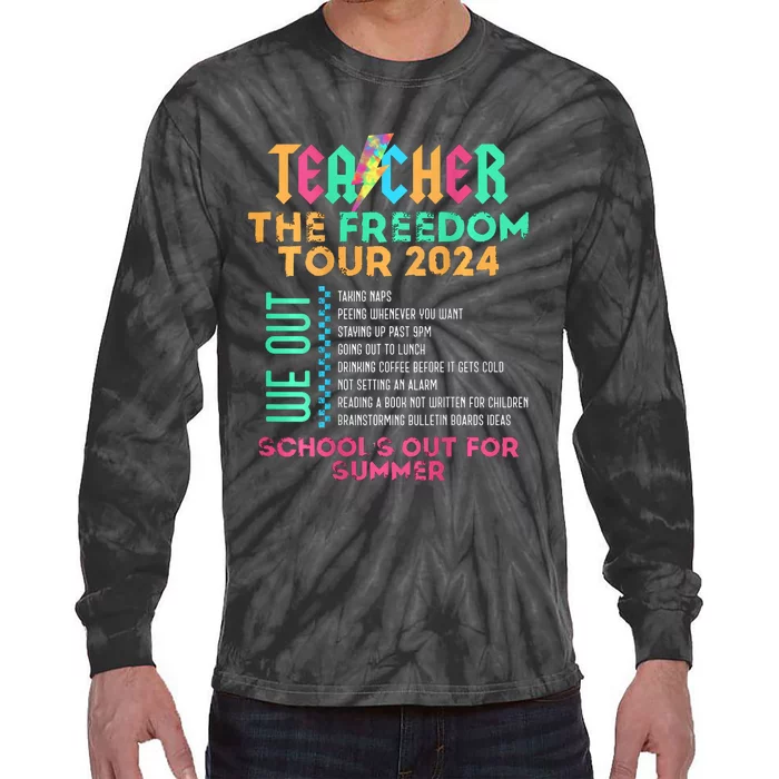 Teacher The Freedom 2024 Summer Last Day Of School Tie-Dye Long Sleeve Shirt