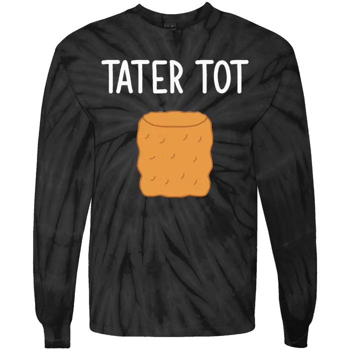 Tater Tot Funny Jokes Sarcastic Tie-Dye Long Sleeve Shirt