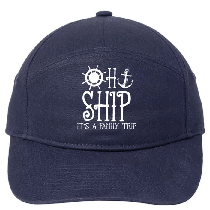 Time To Get Ship Faced Cruise Ship Vacation Family Funny Gift 7-Panel Snapback Hat