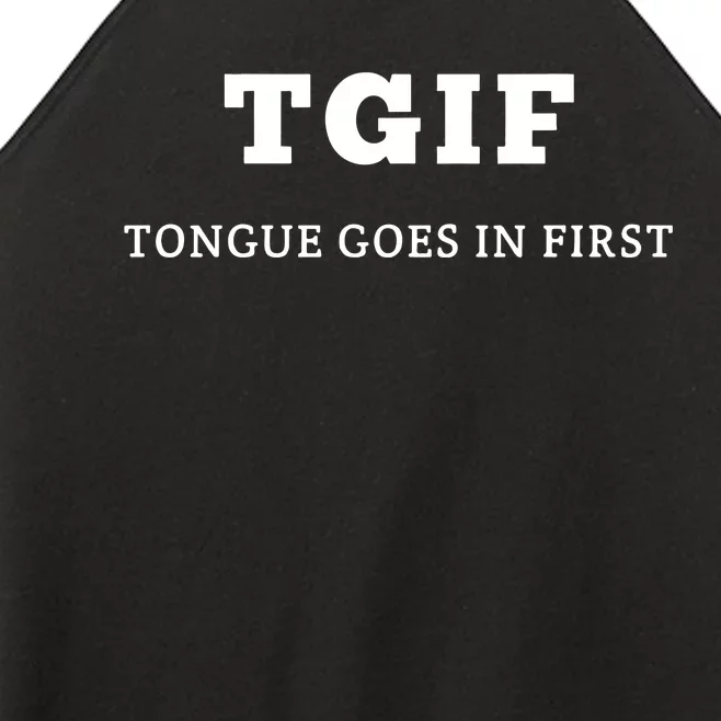 Tgif Tongue Goes In First Women’s Perfect Tri Rocker Tank