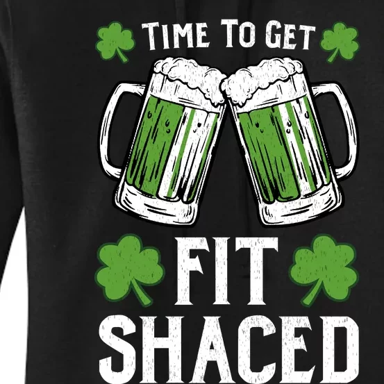 Time To Get Fit Shaced St Patrick’S Day Women's Pullover Hoodie