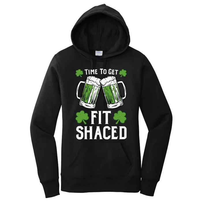 Time To Get Fit Shaced St Patrick’S Day Women's Pullover Hoodie