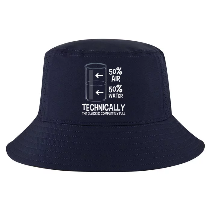 Technically The Glass Is Full Gift Chemistry Humor Science Great Gift Cool Comfort Performance Bucket Hat